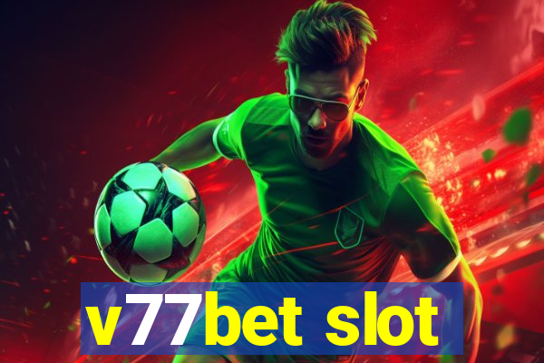 v77bet slot